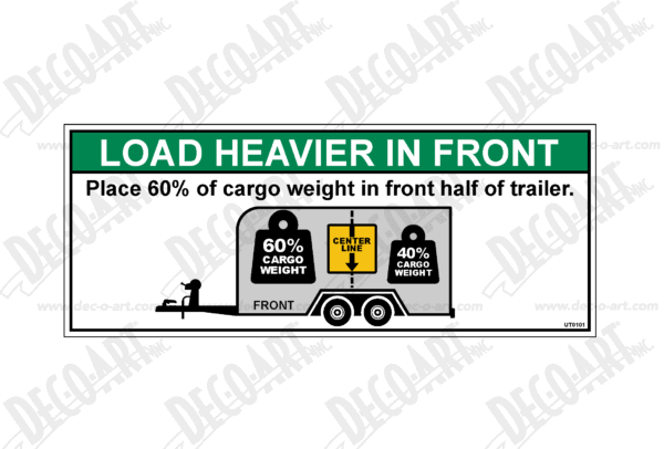 UT0101: Load heavier in front. Enclosed trailer label. Pack of 100.